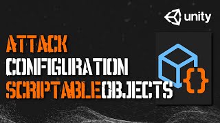 ScriptableObjectbased Attack Configurations  AI Series Part 9  Unity Tutorial [upl. by Gweneth]