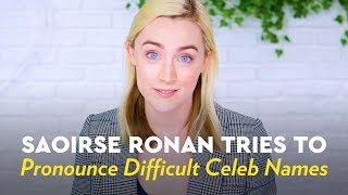 Saoirse Ronan Tries to Pronounce Difficult Celeb Names [upl. by Wauters]