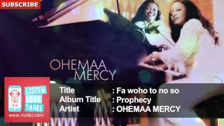 Fa woho to no so  Ohemaa Mercy  Official Audio Track [upl. by Phyllys]