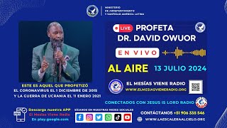 13 JULIO 2024  EN VIVO POR JESUS IS LORD RADIO PROFETA DR DAVID OWUOR [upl. by Pennie]