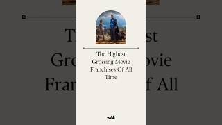 The Highest Grossing Movie Franchises of All Time marvel starwars lordoftherings harrypotter [upl. by Flint]