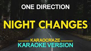 NIGHT CHANGES  One Direction KARAOKE Version [upl. by Aihsal65]