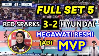 🟢 KEMENANGAN SUPER DRAMATISMegawati Hangestri DINOBATKAN MPV di Hasil Red Sparks Vs Hyundai HS 2024 [upl. by Naggem]