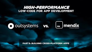 OutSystems vs Mendix  Building CrossPlatform Apps [upl. by Nagram]