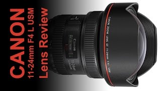 Canon EF 1124mm F4 L USM Ultra Wide Lens Tested and Reviewed on the Canon 5DS [upl. by Ailak]