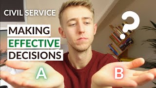 Civil Service  Making Effective Decisions Behaviour  DecisionMaking Interview My Experience [upl. by Eilram]