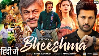 Bheeshma Full Movie In Hindi Dubbed  Nithiin Rashmika Mandanna Jissu  Review amp Facts HD [upl. by Dviad]