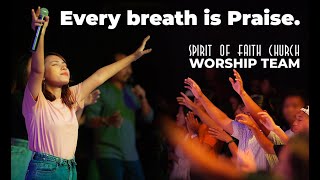 Every breath is Praise  People amp Songs  cover feat Spirit of Faith Worship Team [upl. by Maxey]