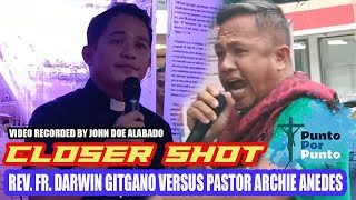 Closer Shot  Debate  Rev Fr Darwin Gitgano versus Pastor Archie Anedes [upl. by Eniamaj]