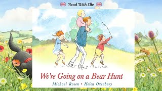 Were going on a bear hunt  Michael Rosen  Read Aloud  Childrens Stories [upl. by Aikaz]