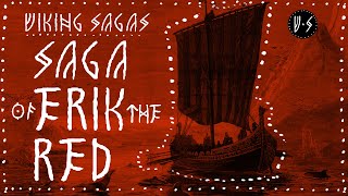 VIKING AUDIOBOOK 🗡️ Saga of ERIK the RED 🗡️ w dark ambient VIKING MUSIC [upl. by Cooley]