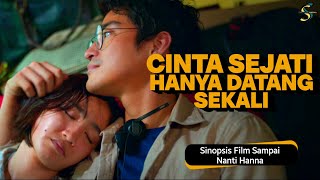 Cinta Segitiga Febby Rastanti  Sinopsis Film Sampai Nanti Hanna [upl. by Jaella]