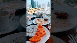 🍳Buffet Breakfast at Ascott Embassy Bangkok before class🥣☕️buffet breakfast protein coffee view [upl. by Niassuh]