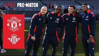 Man Utd vs Real Betis  LIVE MUTV PreMatch Build Up  202425 Tour [upl. by Anih590]