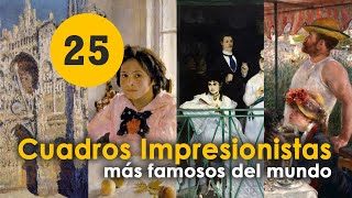 25 Cuadros Impresionistas más Famosos del Mundo [upl. by Picardi279]