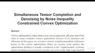 Simultaneous Tensor Completion and Denoising by Noise Inequality Constrained Convex Optimization [upl. by Adnoel]