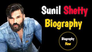 Sunil Shetty Biography  Biography Now [upl. by Weirick522]