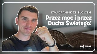 Kwadransik ze Słowem 437  Przez moc i przez Ducha Świętego [upl. by Drahsir]