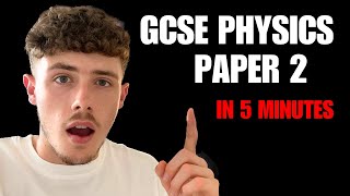 Physics Paper 2 in 5 Minutes  Everything You Need To Know Combined and Triple Science [upl. by Trebuh]