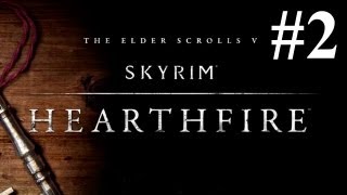 Skyrim Hearthfire Part 2 More Building Lets Play [upl. by Inva722]