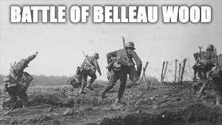 Battle of Belleau Wood [upl. by Renee]