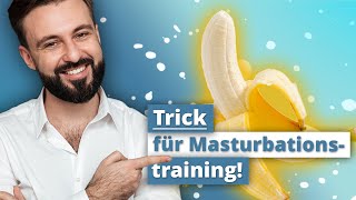 Wie setzt du Masturbationstraining richtig ein [upl. by Anaitsirhc]