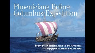 Phoenicians Before Columbus Expedition 2019 [upl. by Enilarac]