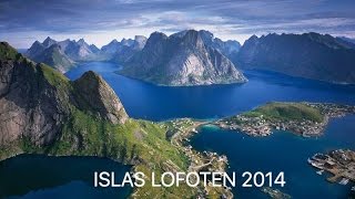 Islas Lofoten Noruega 2014 🇳🇴 [upl. by Lovering]