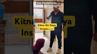 Kitna Gir Gaya Insaan 😭😭  shorts ytshorts comedy trending couple [upl. by Lassiter]