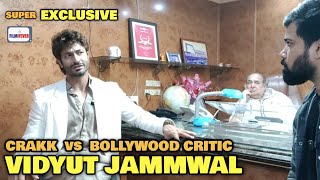 Vidyut Jammwal DESTROYS Paid Reviewers  Exclusive Interview  Crakk vs Bollywood Critic Mafia [upl. by Edgard497]