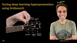 302  Tuning deep learning hyperparameters​ using GridSearchCV [upl. by Gun]