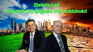 Zielony Ład Ratunek Czy Zagłada Dla Ludzkości prof Mirosław Piotrowski [upl. by Ber]