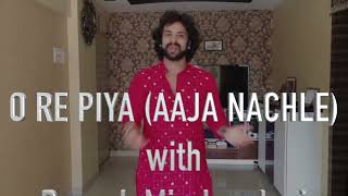 O Re Piya Tutorial Part 1 Devesh Mirchandani [upl. by Lleral]