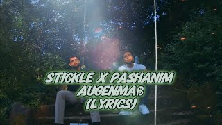 Pashanim x stickle  Augenmaß Lyrics [upl. by Geordie]