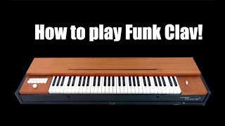 How to play Funk Clav [upl. by Ajiat]