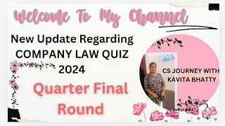 ICSI COMPANY LAW QUIZ 2024 NEW Update Regarding Quarter Final Round icsi companylawquiz [upl. by Nerra276]