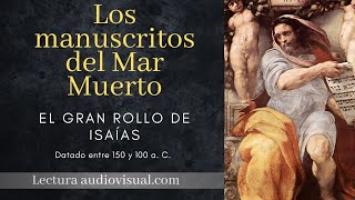 Los manuscritos del Mar Muerto El Gran Rollo de Isaías Libro audiovisual [upl. by Bromleigh880]