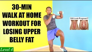 30Minute Walk at Home Workout to Lose Upper Belly Fat with Weights 🔥250 Calories🔥 [upl. by Mungo]