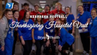 Nebraska Football Thanksgiving Hospital Visit  Bryan Health [upl. by Ahsas]