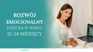 Rozwój emocjonalny dziecka w wieku 1224 miesiące [upl. by Penny]