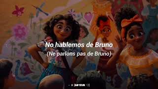 No se habla de Bruno  Ne parlons pas de Bruno  Lyrics EspañolFrancés [upl. by Annotahs932]