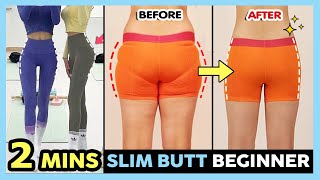 🔥2 MINS SLIM BUTT FOR BEGINNER  Lose butt fat Toned and Firm butt Get smaller buttocks [upl. by Heeley]