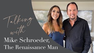 Mike Schroeder The Renaissance Man In the Circle Ep14 [upl. by Wolk669]