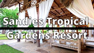 Tips and First Impressions Before Visiting Sandies Tropical Gardens Resort in Malindi  MustWatch [upl. by Ardnuaek]