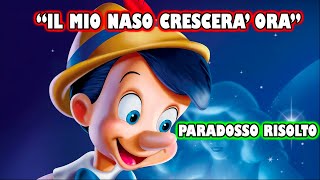 il PARADOSSO di PINOCCHIO SPIEGAZIONE e SOLUZIONE [upl. by Comstock380]