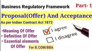 Offer and Acceptance in business law As per Indian Contract Act 1872 part1 For BCOMBBA [upl. by Feingold352]