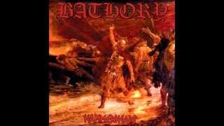 Bathory  Baptised In Fire And Ice [upl. by Dis]