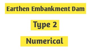 Earthen Embankment Dam Numerical Type 2  Hydropower Engineering dipakdahal engineering [upl. by Socrates]