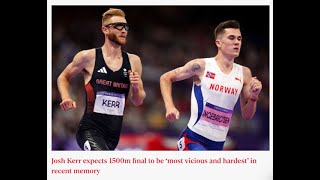 Josh Kerr expects 1500m final to be ‘most vicious and hardest’ in recent memory paris2024 Jakob [upl. by Alpert]