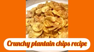 Crunchy plantain chips recipe shorts [upl. by Aihsercal462]